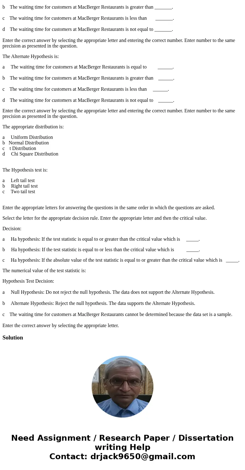 The waiting time for customers at MacBerger Restaurants follows a normal distribution with a population standard deviation of 1 minute. At the Warren Road MacBe The waiting time for customers at MacBerger Restaurants follows a normal distribution with a population standard deviation of 1 minute. At the Warren Road MacBe