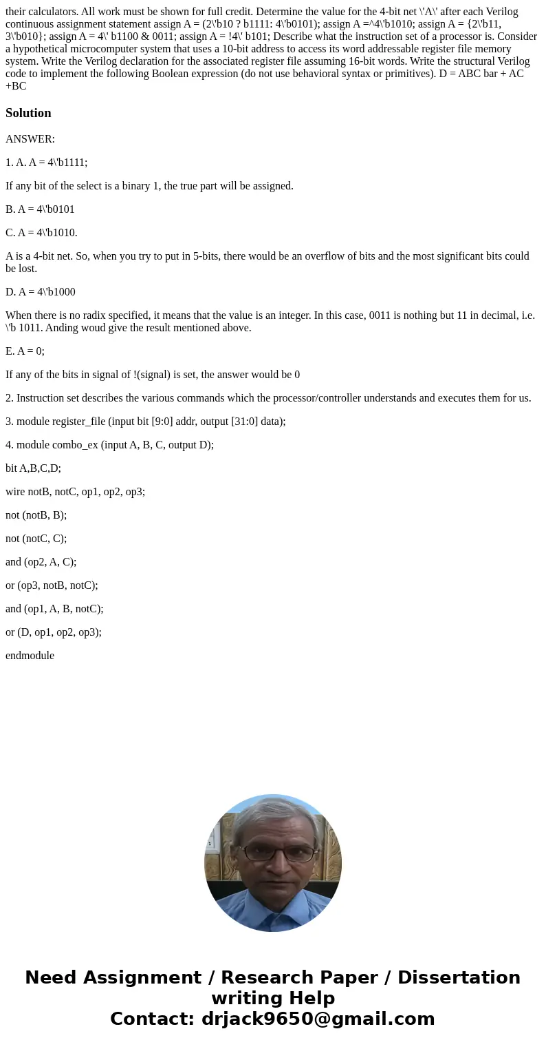 their calculators. All work must be shown for full credit. Determine the value for the 4-bit net \'A\' after each Verilog continuous assignment statement assig  their calculators. All work must be shown for full credit. Determine the value for the 4-bit net \'A\' after each Verilog continuous assignment statement assig