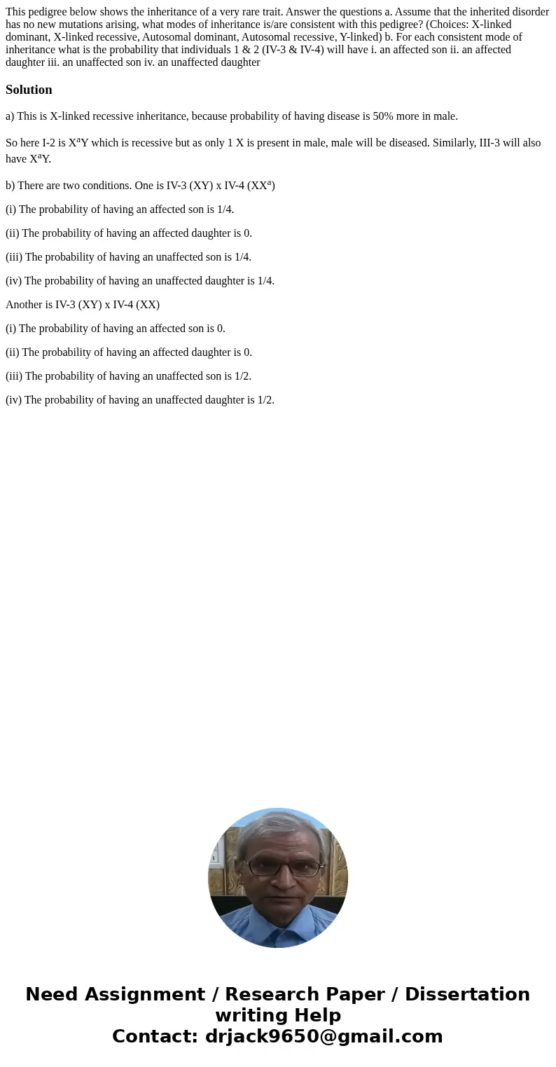This pedigree below shows the inheritance of a very rare trait. Answer the questions a. Assume that the inherited disorder has no new mutations arising, what m  This pedigree below shows the inheritance of a very rare trait. Answer the questions a. Assume that the inherited disorder has no new mutations arising, what m