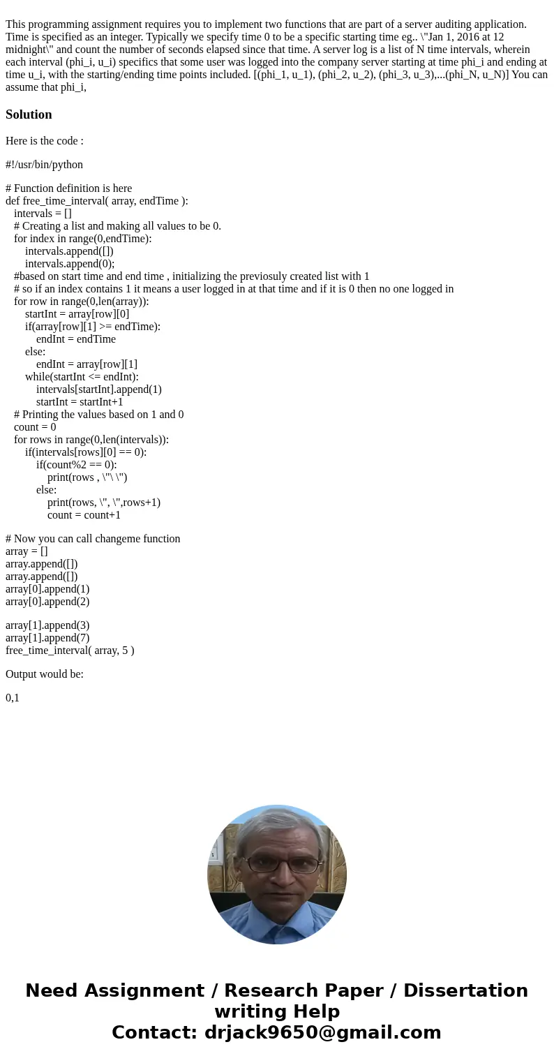  This programming assignment requires you to implement two functions that are part of a server auditing application. Time is specified as an integer. Typically 