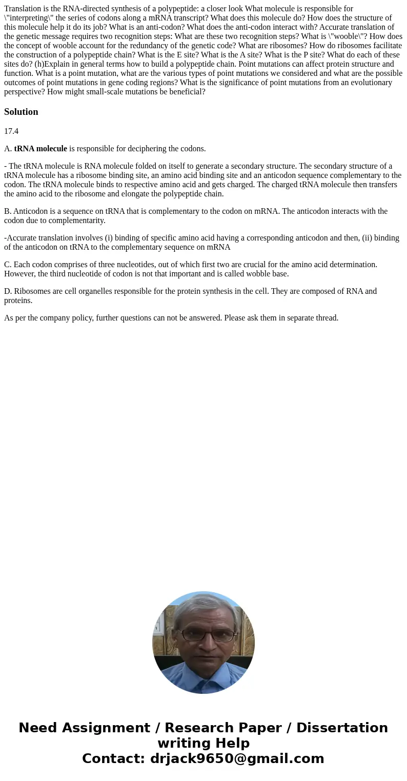  Translation is the RNA-directed synthesis of a polypeptide: a closer look What molecule is responsible for \