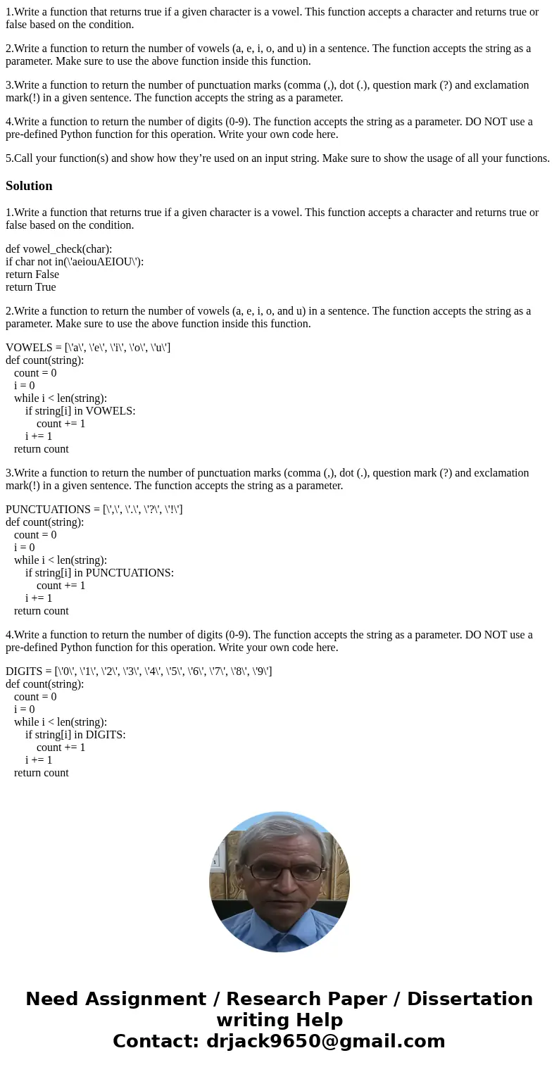 Use Python: Based on chapter 5 - Functions. NOTE that these functions will not have any INPUT or OUTPUT statements. Note the string can have spaces in it. Notic Use Python: Based on chapter 5 - Functions. NOTE that these functions will not have any INPUT or OUTPUT statements. Note the string can have spaces in it. Notic