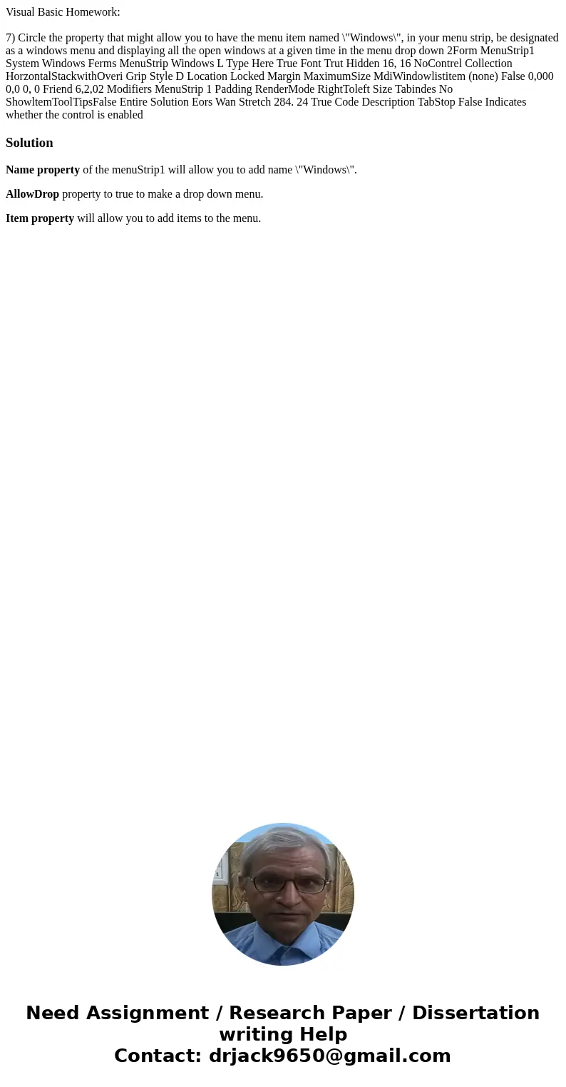 Visual Basic Homework: 7) Circle the property that might allow you to have the menu item named \