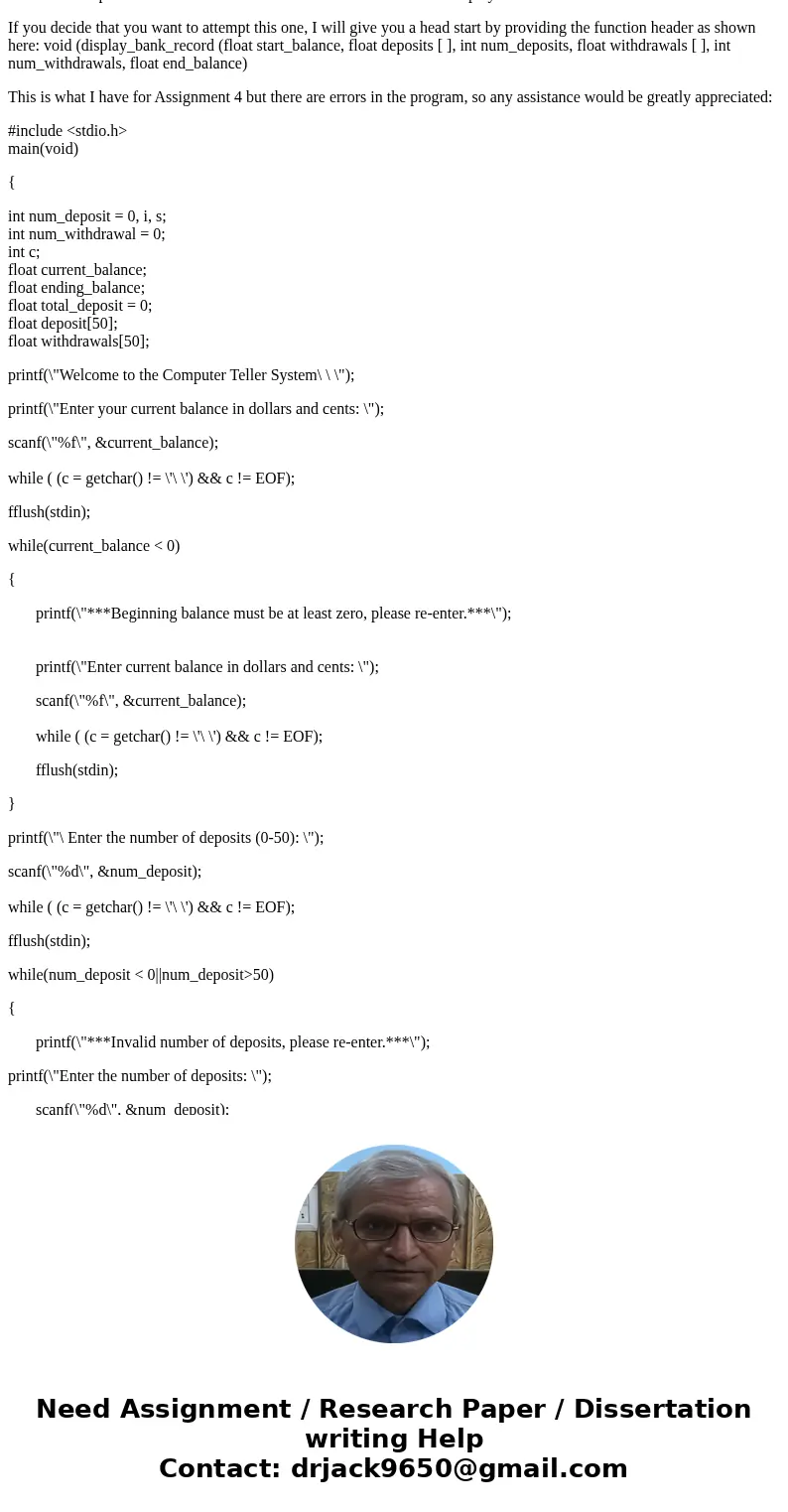 Week 4 ties into Week 5 Assignment, so I am posting Week 4 and then the instructions to add onto Week 4 for Week5: Week 4 Assignment Instructions: Write a C pro