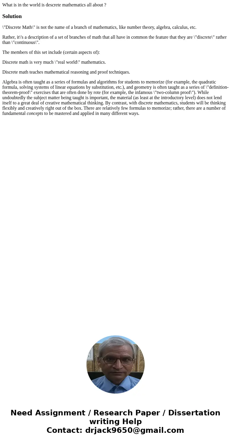 What is in the world is descrete mathematics all about ?Solution\