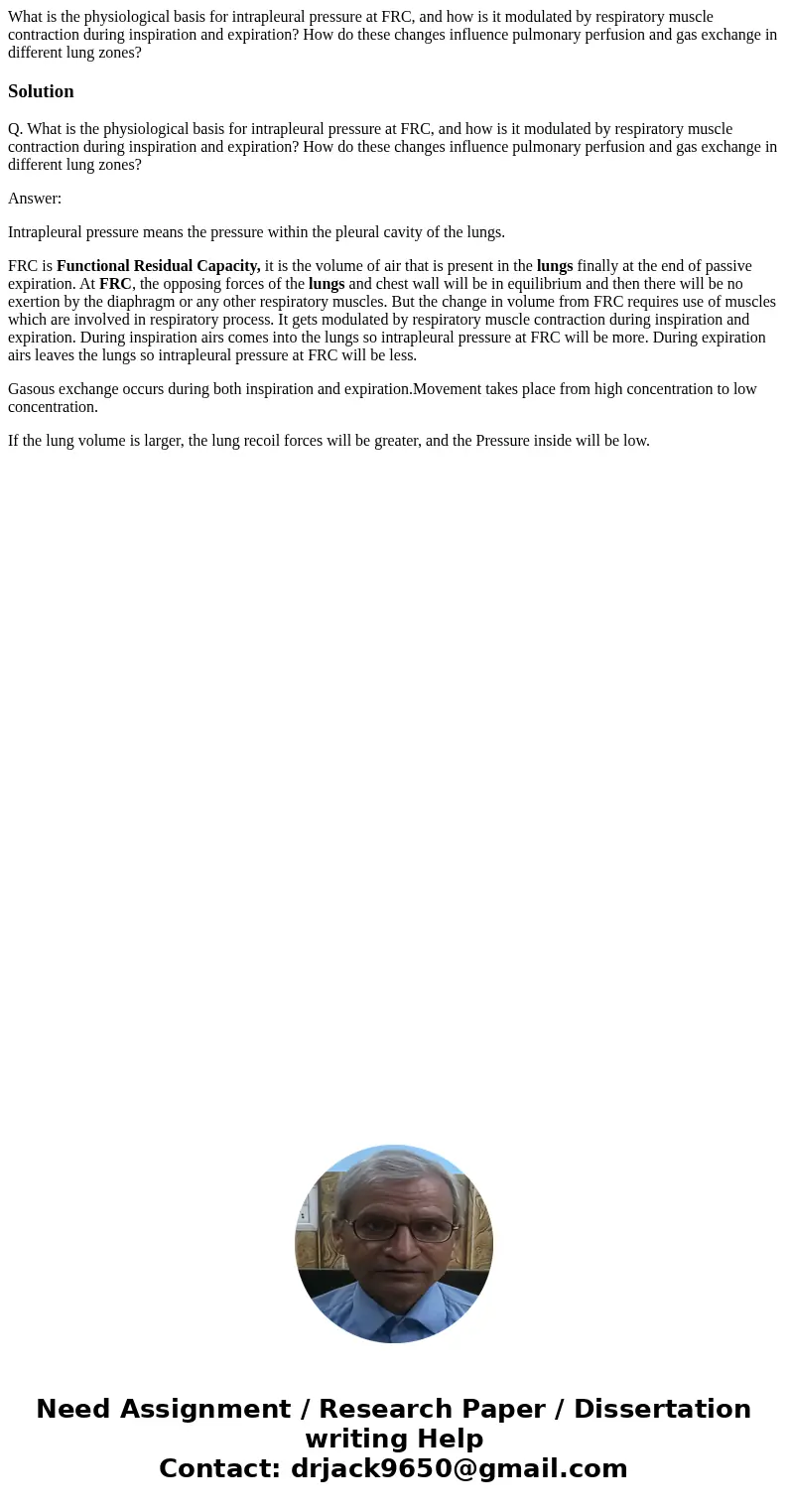 What is the physiological basis for intrapleural pressure at FRC, and how is it modulated by respiratory muscle contraction during inspiration and expiration? H What is the physiological basis for intrapleural pressure at FRC, and how is it modulated by respiratory muscle contraction during inspiration and expiration? H