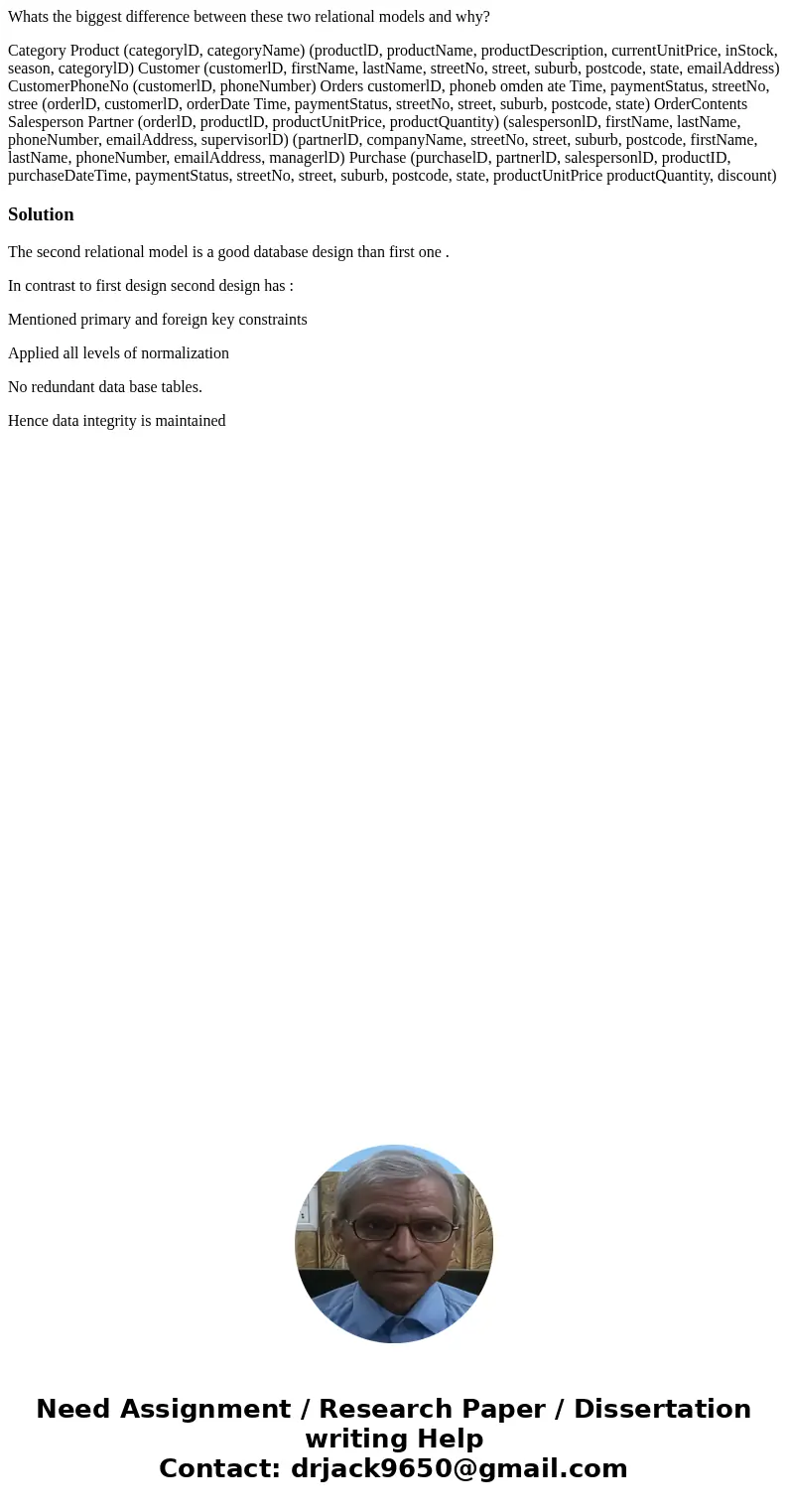 Whats the biggest difference between these two relational models and why? Category Product (categorylD, categoryName) (productlD, productName, productDescriptio Whats the biggest difference between these two relational models and why? Category Product (categorylD, categoryName) (productlD, productName, productDescriptio