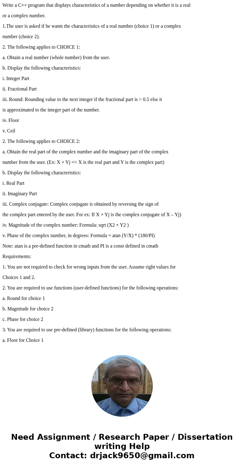 Write a C++ program that displays characteristics of a number depending on whether it is a real or a complex number. 1.The user is asked if he wants the charact Write a C++ program that displays characteristics of a number depending on whether it is a real or a complex number. 1.The user is asked if he wants the charact