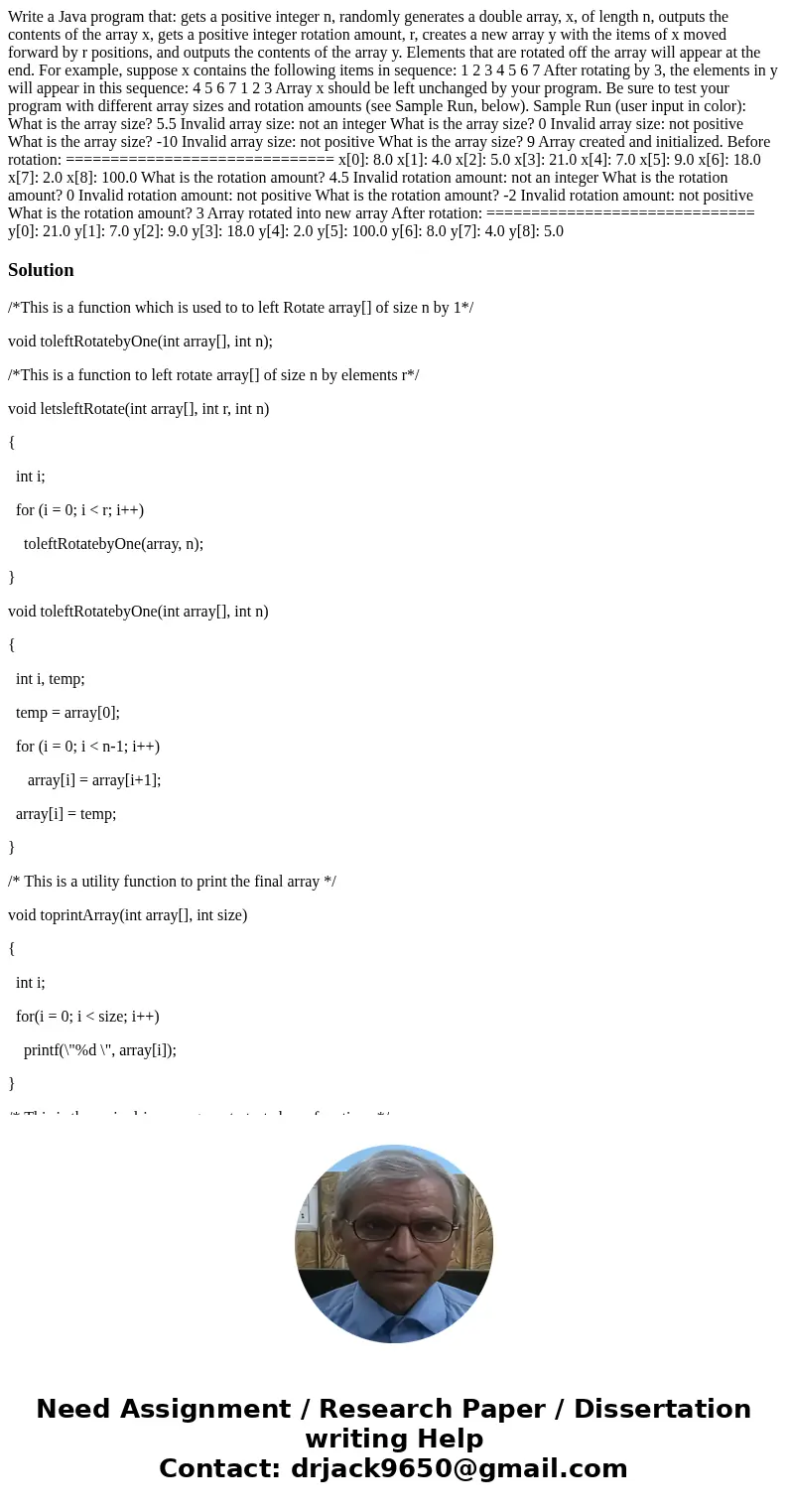 Write a Java program that: gets a positive integer n, randomly generates a double array, x, of length n, outputs the contents of the array x, gets a positive in Write a Java program that: gets a positive integer n, randomly generates a double array, x, of length n, outputs the contents of the array x, gets a positive in