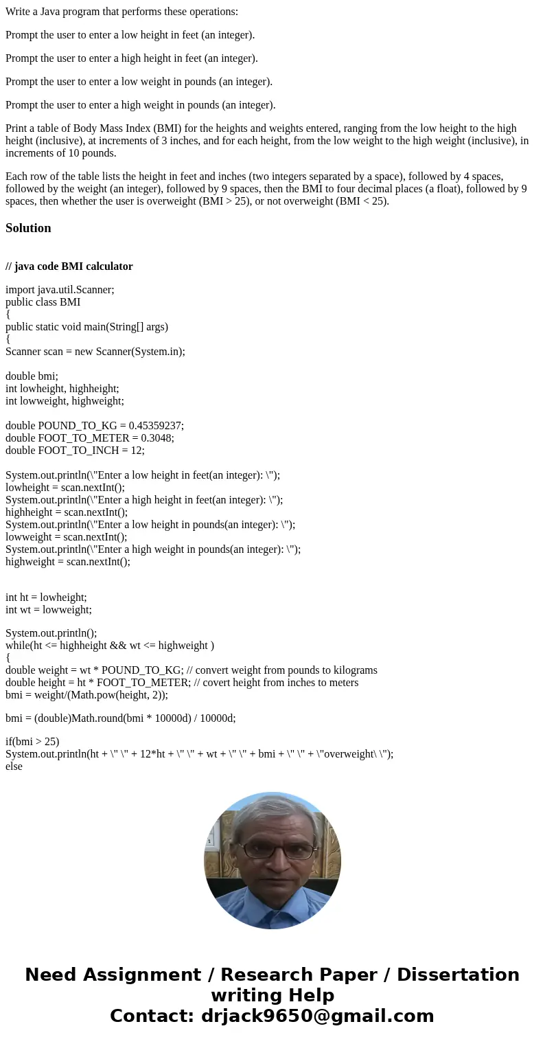 Write a Java program that performs these operations: Prompt the user to enter a low height in feet (an integer). Prompt the user to enter a high height in feet 