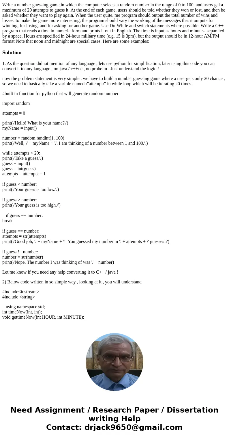 Write a number guessing game in which the computer selects a random number in the range of 0 to 100. and users gel a maximum of 20 attempts to guess it. At the  Write a number guessing game in which the computer selects a random number in the range of 0 to 100. and users gel a maximum of 20 attempts to guess it. At the
