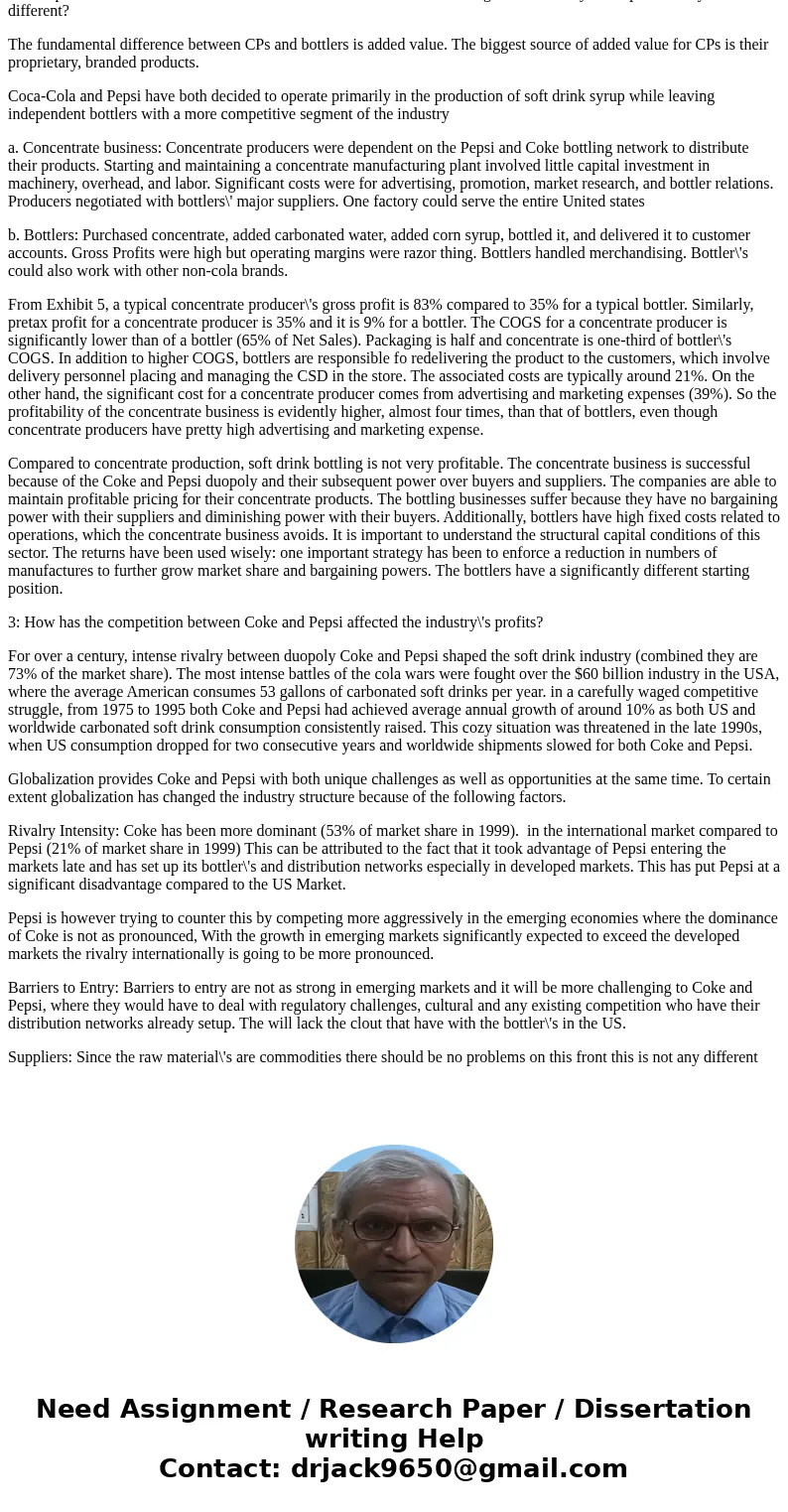 An industry analysis by Porters Five Forces reveals that the soft drink industry has historically been favorable for positive profitability, as exemplified by P