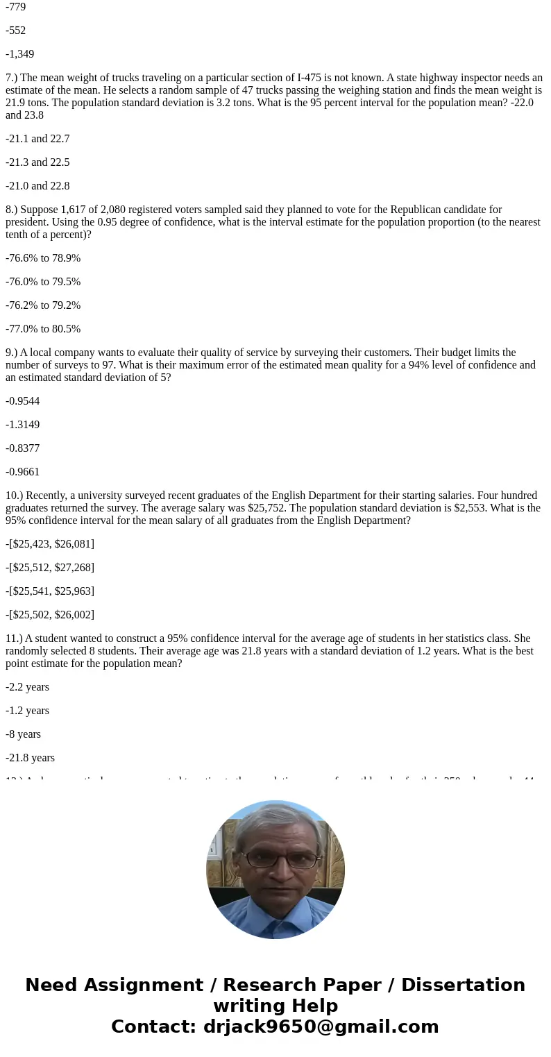 1.) For a distribution of sample means constructed by sampling 6 items from a population of 19 -the sample size is 22 -there will be 27,132 possible sample mean 1.) For a distribution of sample means constructed by sampling 6 items from a population of 19 -the sample size is 22 -there will be 27,132 possible sample mean