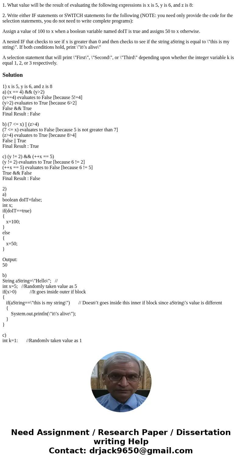 1. What value will be the result of evaluating the following expressions is x is 5, y is 6, and z is 8: 2. Write either IF statements or SWITCH statements for t 1. What value will be the result of evaluating the following expressions is x is 5, y is 6, and z is 8: 2. Write either IF statements or SWITCH statements for t