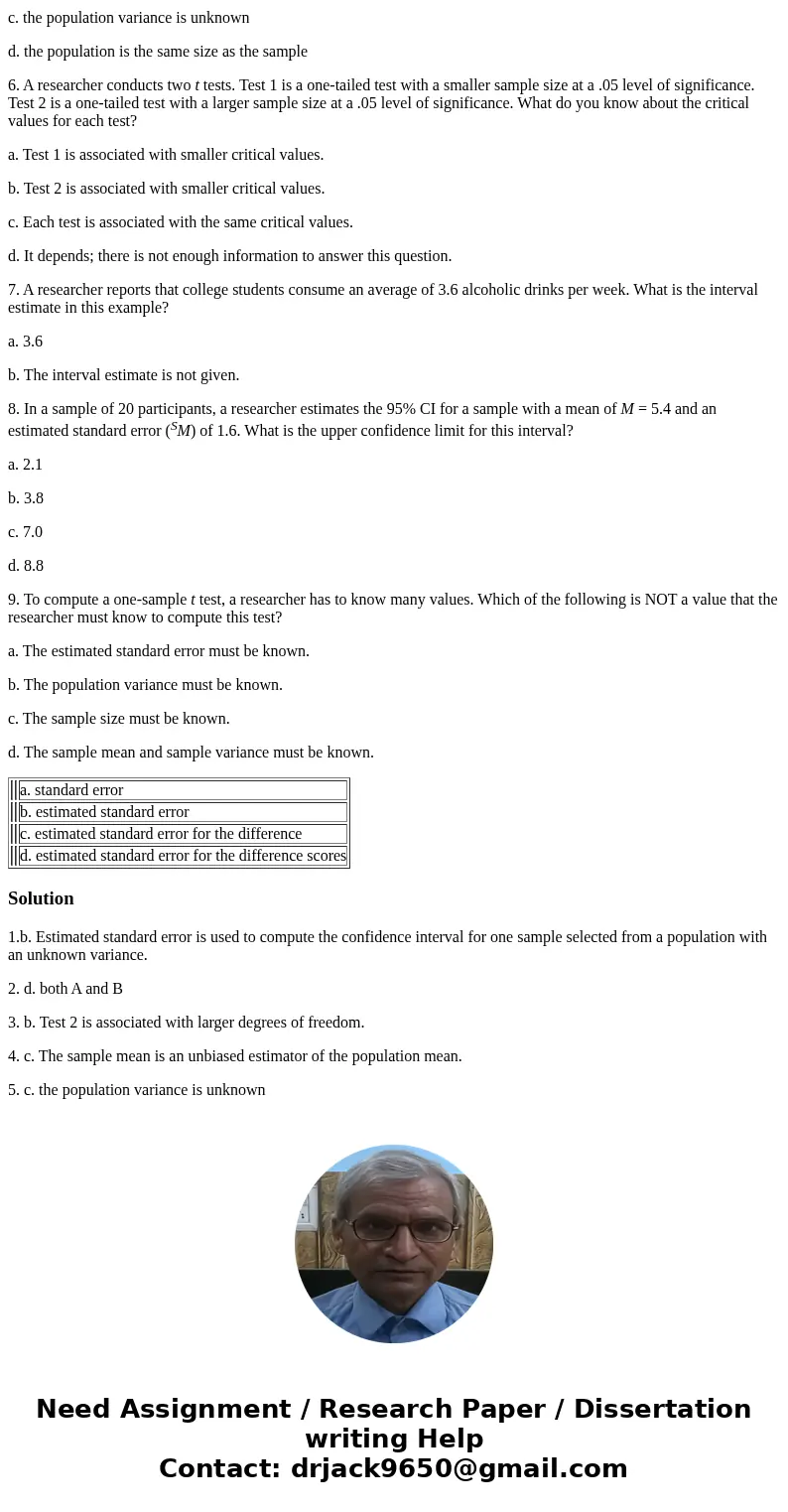 1. Which type of error is used to compute the confidence interval for one sample selected from a population with an unknown variance? a. standard error b. estim 1. Which type of error is used to compute the confidence interval for one sample selected from a population with an unknown variance? a. standard error b. estim
