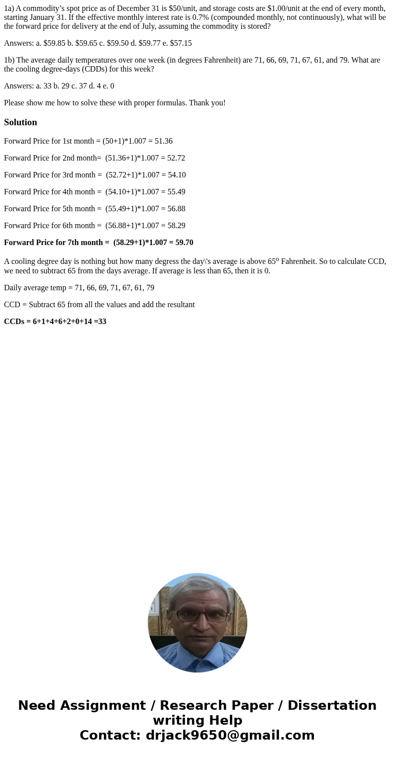 1a) A commodity’s spot price as of December 31 is $50/unit, and storage costs are $1.00/unit at the end of every month, starting January 31. If the effective mo 1a) A commodity’s spot price as of December 31 is $50/unit, and storage costs are $1.00/unit at the end of every month, starting January 31. If the effective mo