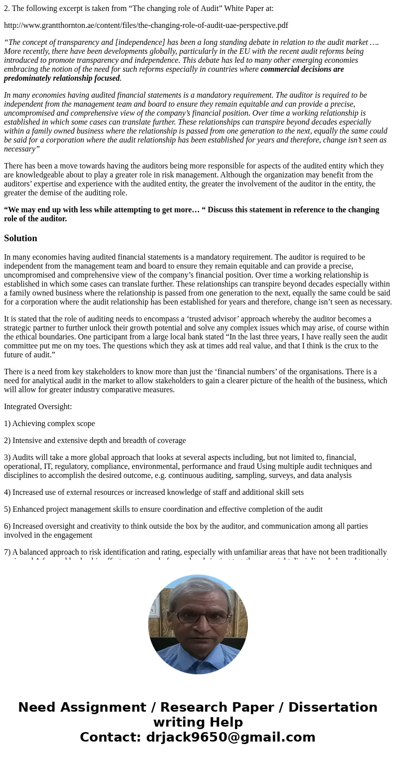 2. The following excerpt is taken from “The changing role of Audit” White Paper at: http://www.grantthornton.ae/content/files/the-changing-role-of-audit-uae-per 2. The following excerpt is taken from “The changing role of Audit” White Paper at: http://www.grantthornton.ae/content/files/the-changing-role-of-audit-uae-per