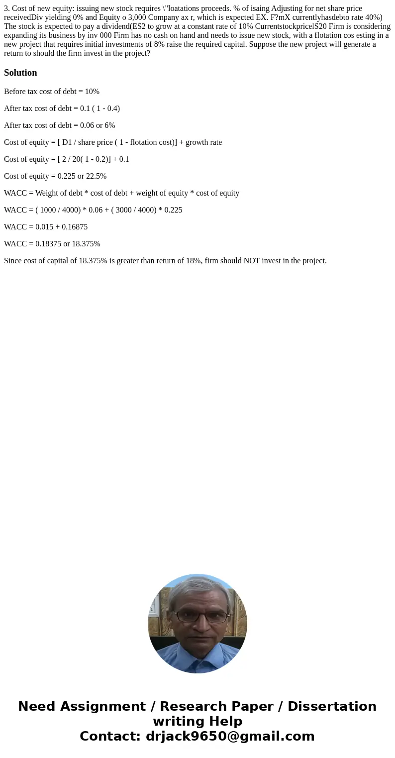 3. Cost of new equity: issuing new stock requires \  3. Cost of new equity: issuing new stock requires \