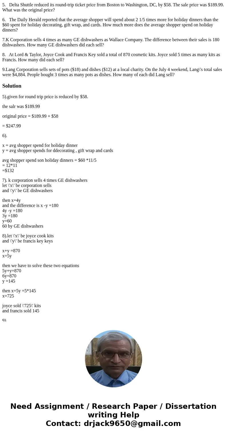 5. Delta Shuttle reduced its round-trip ticket price from Boston to Washington, DC, by $58. The sale price was $189.99. What was the original price? 6. The Dail 5. Delta Shuttle reduced its round-trip ticket price from Boston to Washington, DC, by $58. The sale price was $189.99. What was the original price? 6. The Dail