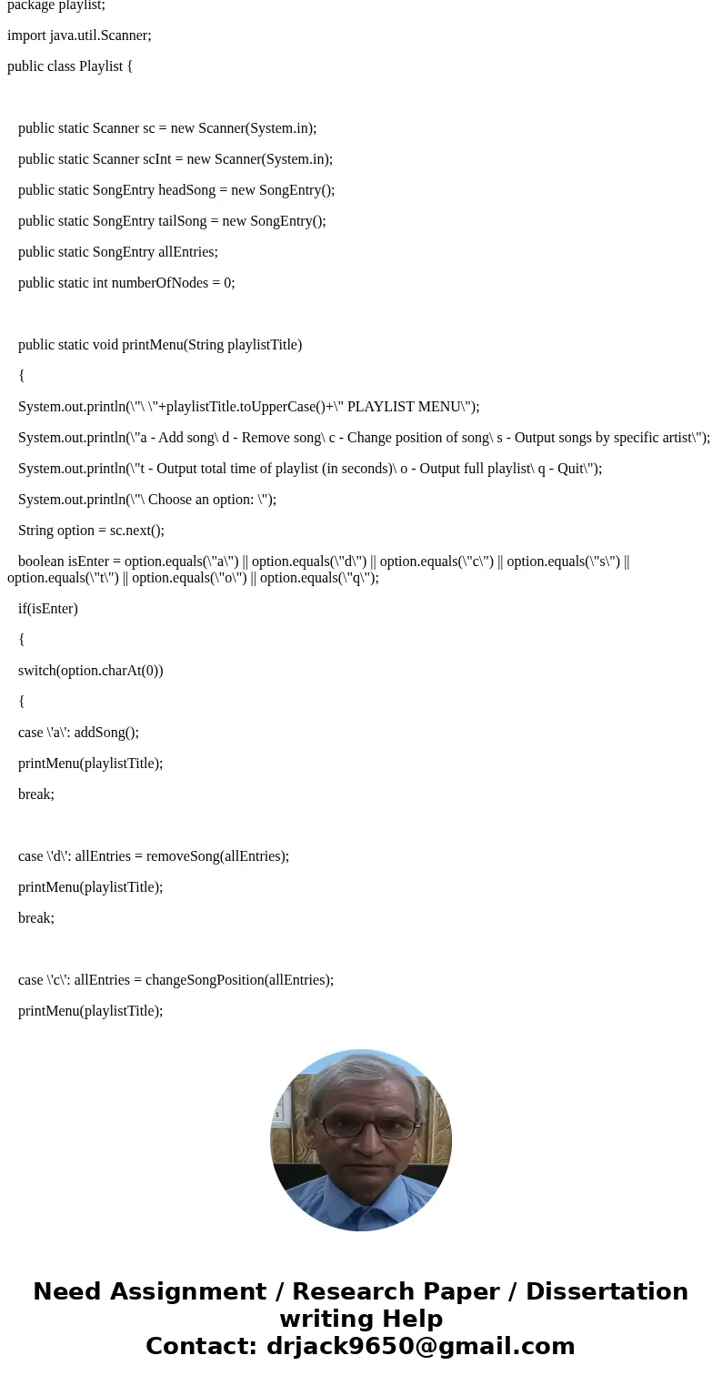 8.8 Program: Playlist (Java) You will be building a linked list. Make sure to keep track of both the head and tail nodes. (1) Create two files to submit. SongEn