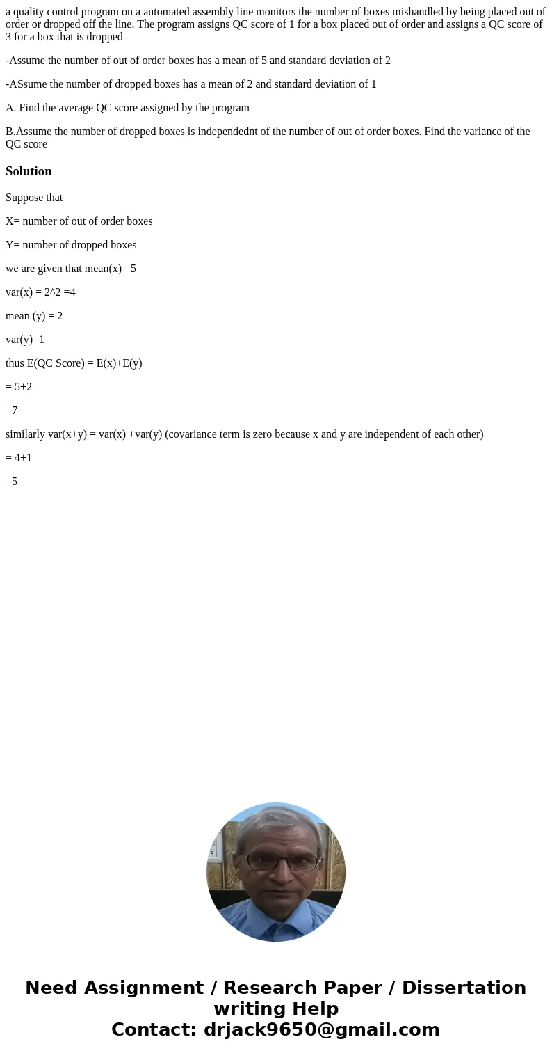 a quality control program on a automated assembly line monitors the number of boxes mishandled by being placed out of order or dropped off the line. The program
