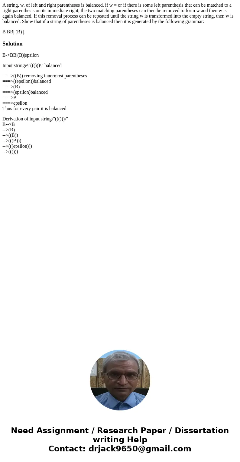 A string, w, of left and right parentheses is balanced, if w = or if there is some left parenthesis that can be matched to a right parenthesis on its immediate  A string, w, of left and right parentheses is balanced, if w = or if there is some left parenthesis that can be matched to a right parenthesis on its immediate