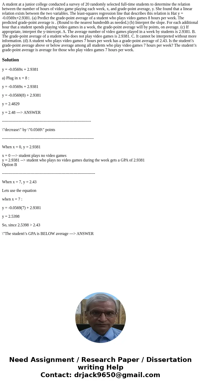A student at a junior college conducted a survey of 20 randomly selected full-time students to determine the relation between the number of hours of video game  A student at a junior college conducted a survey of 20 randomly selected full-time students to determine the relation between the number of hours of video game