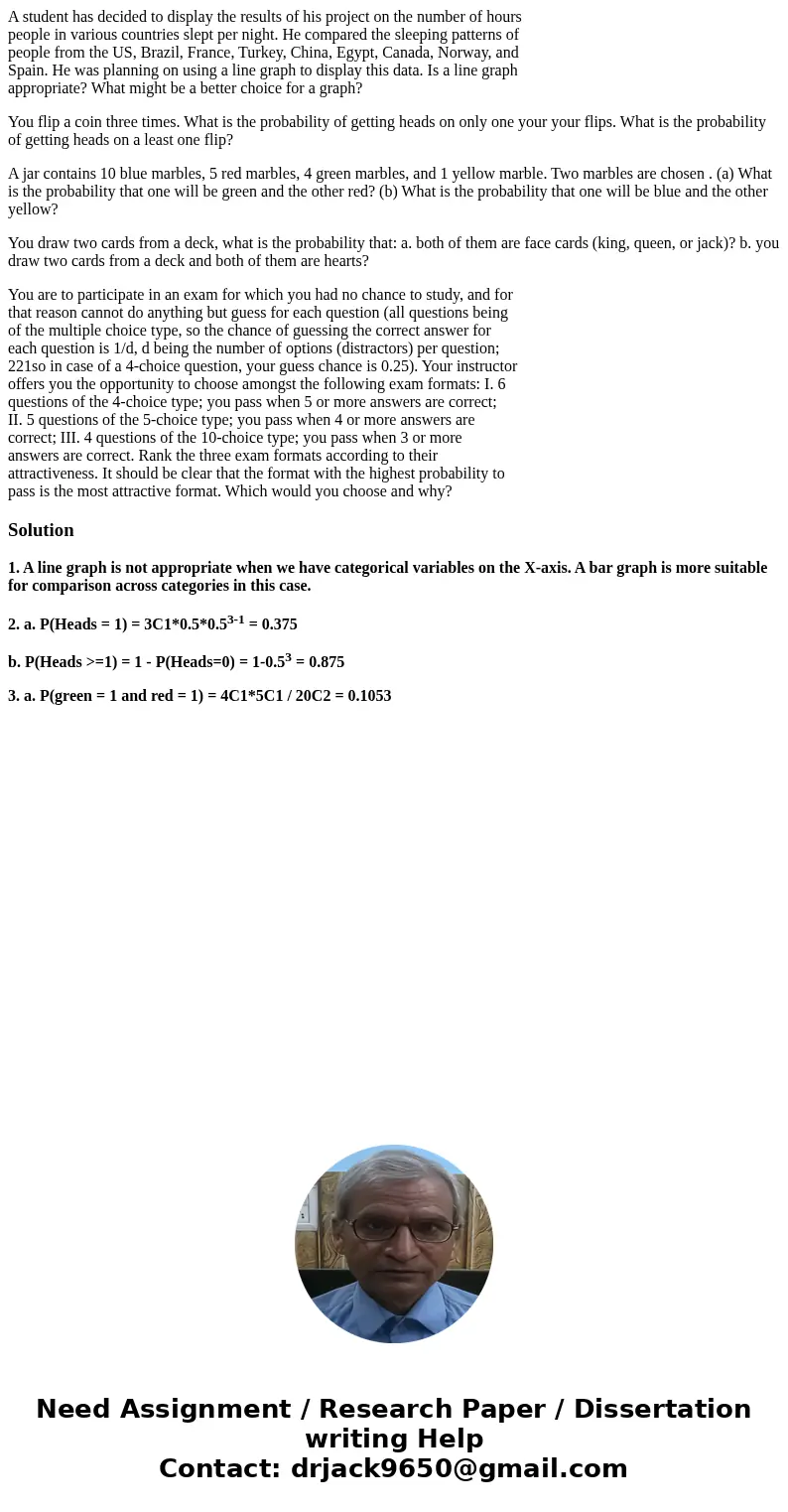 A student has decided to display the results of his project on the number of hours people in various countries slept per night. He compared the sleeping pattern A student has decided to display the results of his project on the number of hours people in various countries slept per night. He compared the sleeping pattern