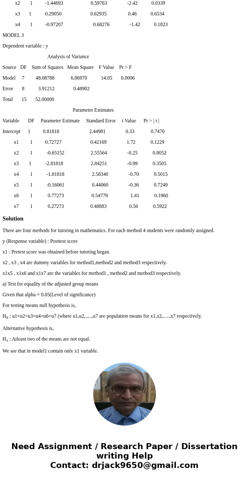 A study was conducted to examine four methods for tutoring in mathematics. Four students were randomly assigned to each method and a pretest score (x1) was obta A study was conducted to examine four methods for tutoring in mathematics. Four students were randomly assigned to each method and a pretest score (x1) was obta