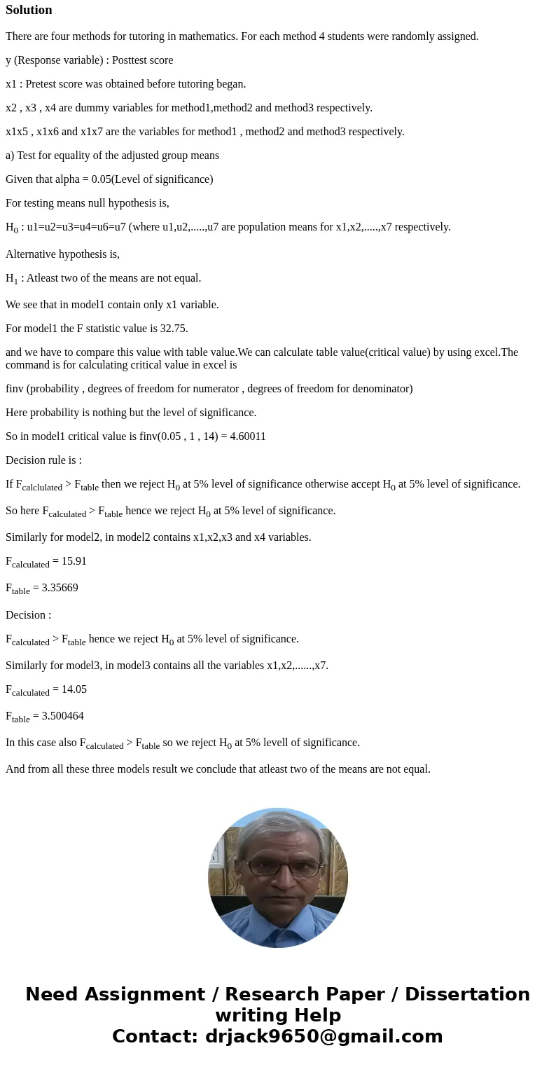 A study was conducted to examine four methods for tutoring in mathematics. Four students were randomly assigned to each method and a pretest score (x1) was obta A study was conducted to examine four methods for tutoring in mathematics. Four students were randomly assigned to each method and a pretest score (x1) was obta