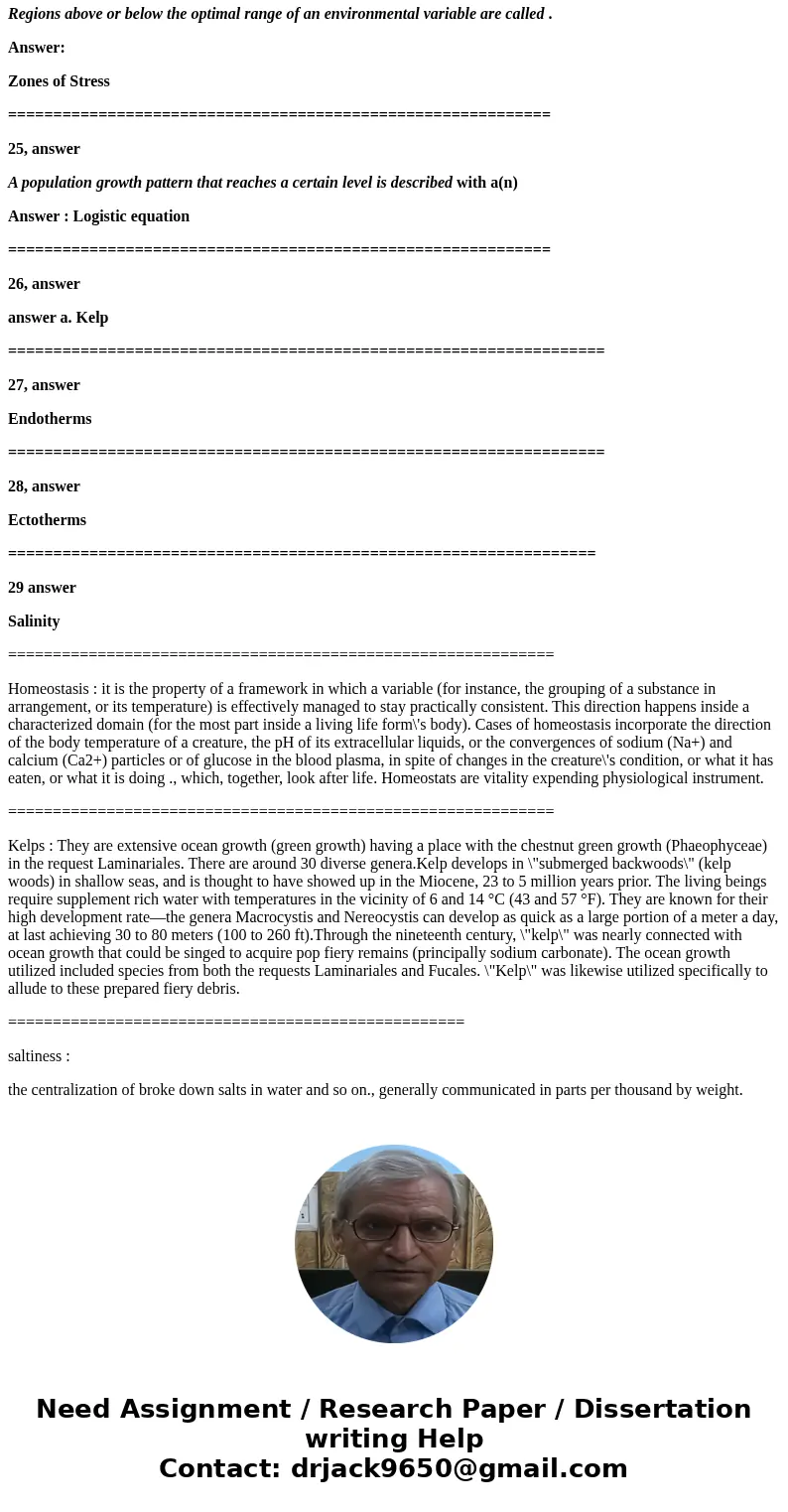  An environment would be considered harsh to an organism if: it would be difficult for the individual to maintain homeostasis. the temperatures are extreme. sal