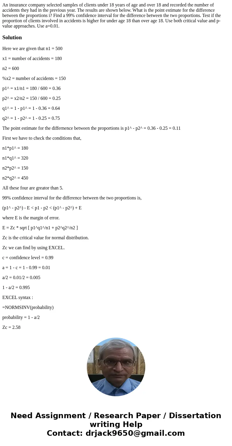 An insurance company selected samples of clients under 18 years of age and over 18 and recorded the number of accidents they had in the previous year. The resu  An insurance company selected samples of clients under 18 years of age and over 18 and recorded the number of accidents they had in the previous year. The resu