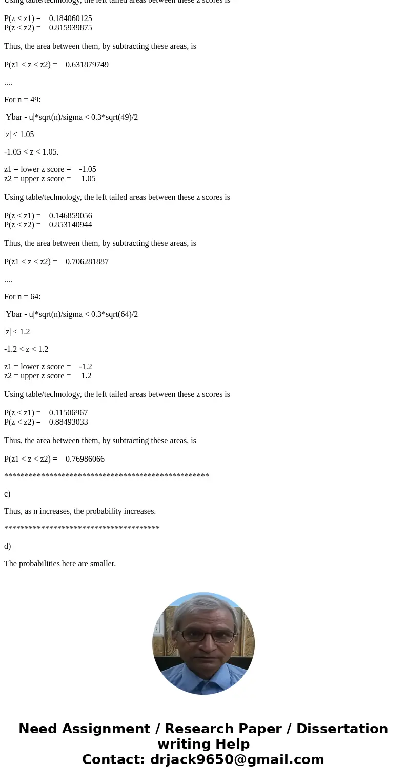 assume sigma = 2. If n = 9 bottles are randomly selected, what is P(|Y - mu Solutiona) Note that |Ybar - u| < 0.3 |Ybar - u|*sqrt(n)/sigma < 0.3*sqrt(n)/  assume sigma = 2. If n = 9 bottles are randomly selected, what is P(|Y - mu Solutiona) Note that |Ybar - u| < 0.3 |Ybar - u|*sqrt(n)/sigma < 0.3*sqrt(n)/