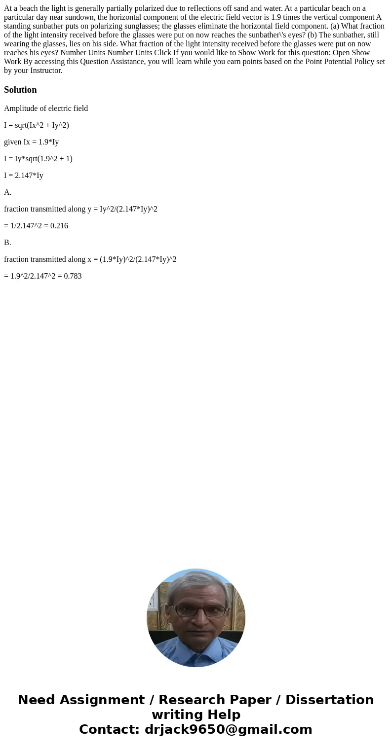 At a beach the light is generally partially polarized due to reflections off sand and water. At a particular beach on a particular day near sundown, the horizo  At a beach the light is generally partially polarized due to reflections off sand and water. At a particular beach on a particular day near sundown, the horizo