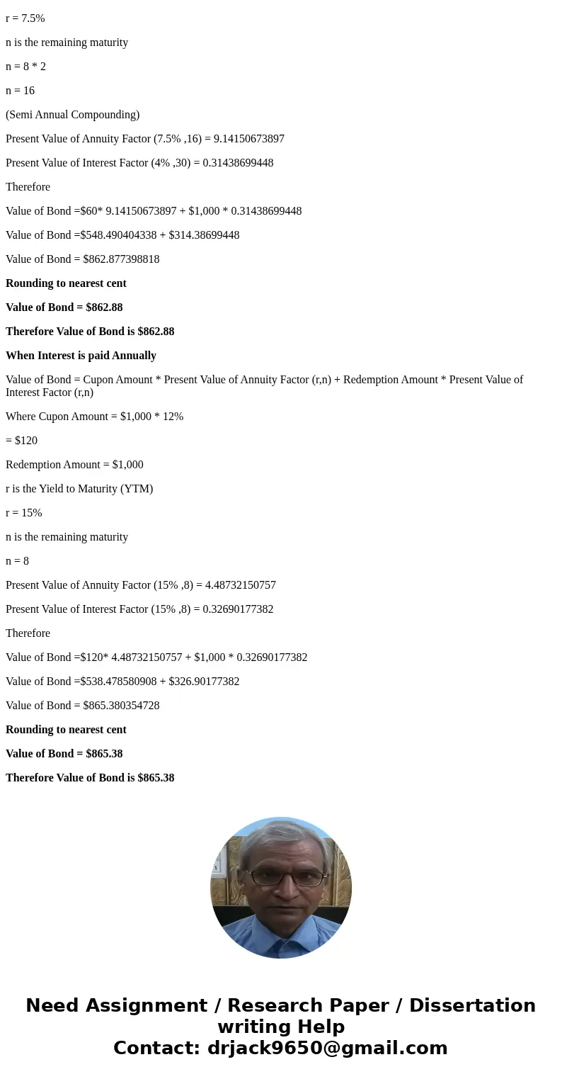(Bond valuation) Enterprise, Inc. bonds have an annual coupon rate of 12 percent. The interest is paid semiannually and the bonds mature in 8 years. Their par   (Bond valuation) Enterprise, Inc. bonds have an annual coupon rate of 12 percent. The interest is paid semiannually and the bonds mature in 8 years. Their par