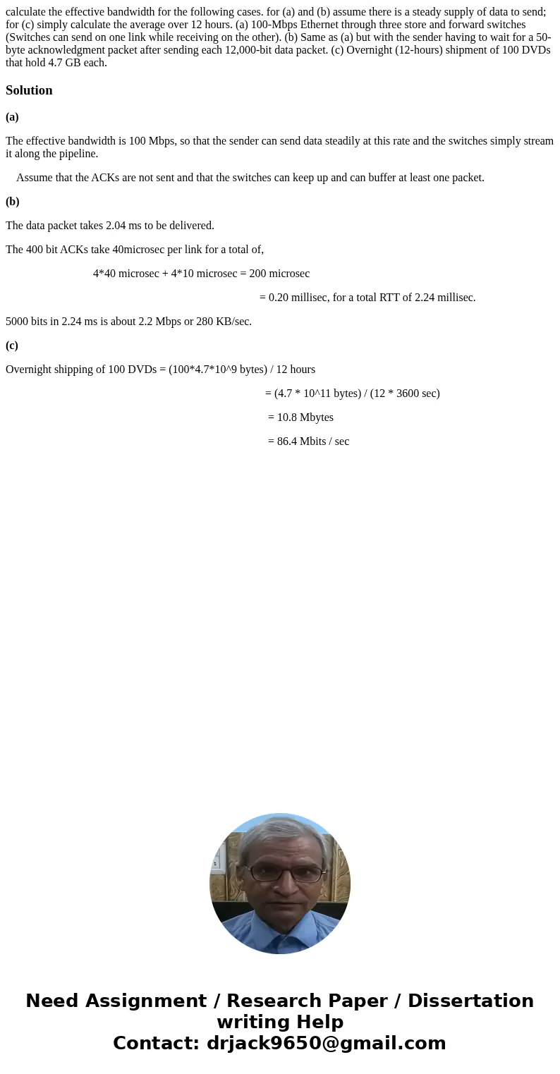 calculate the effective bandwidth for the following cases. for (a) and (b) assume there is a steady supply of data to send; for (c) simply calculate the average