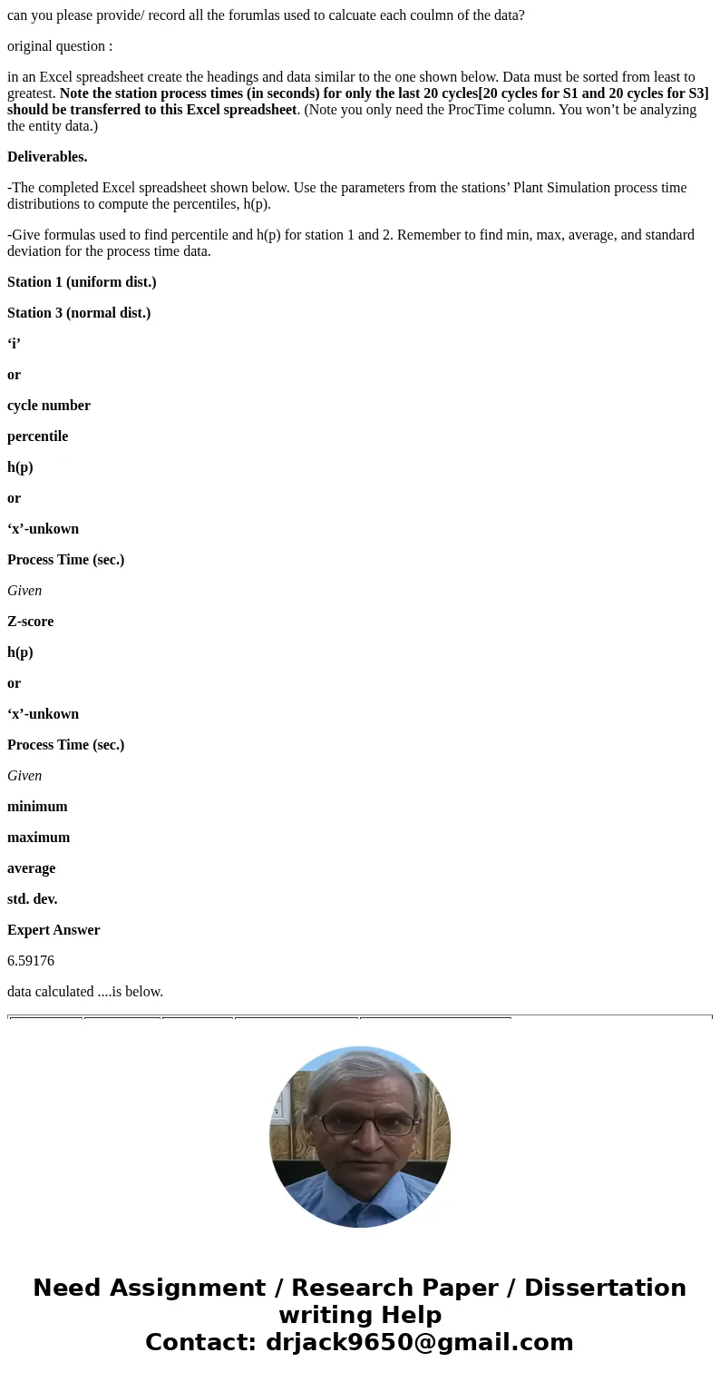 can you please provide/ record all the forumlas used to calcuate each coulmn of the data? original question : in an Excel spreadsheet create the headings and da