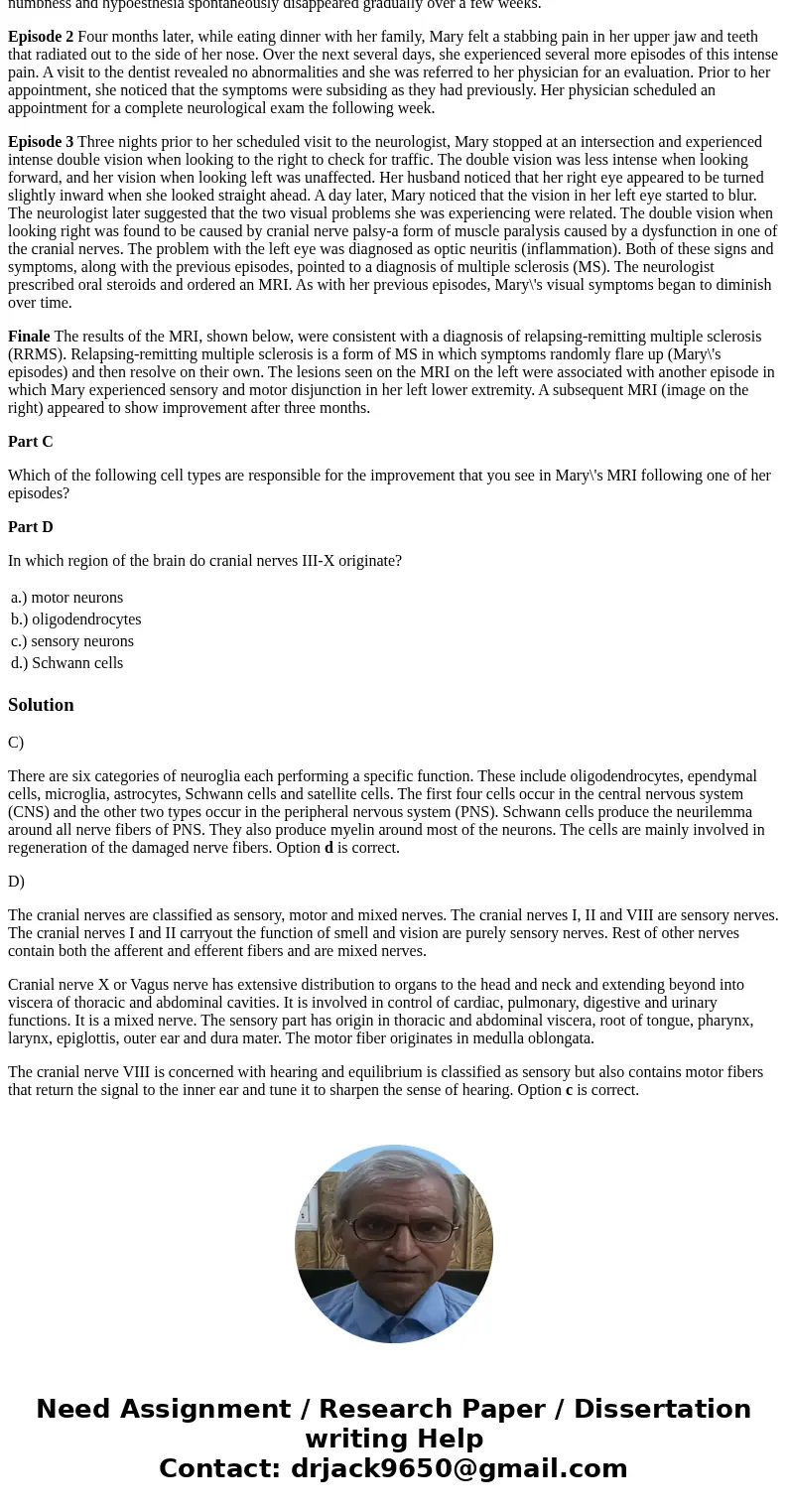 Clinical Case Study: Mysterious Episodes of Mary: A Case on Neuroanatomy Episode 1 Mary Lazarro, a 44-year-old mother of two, made an appointment with her physi Clinical Case Study: Mysterious Episodes of Mary: A Case on Neuroanatomy Episode 1 Mary Lazarro, a 44-year-old mother of two, made an appointment with her physi