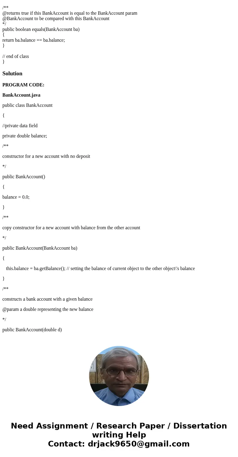 create a BankAccount class in java, and add a copy constructor to the BankAccount class. This constructor should accept a BankAccount object as an argument. It 