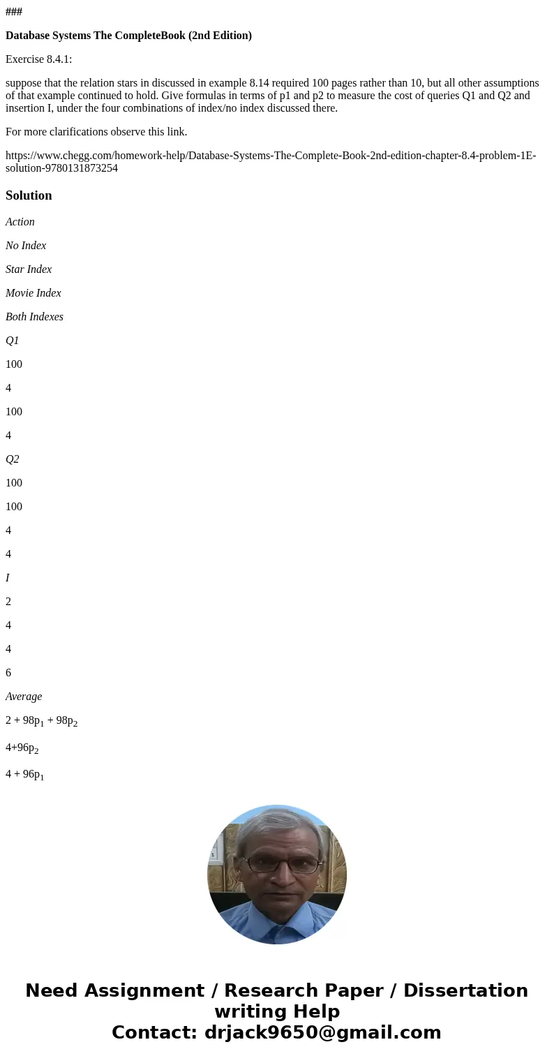### Database Systems The CompleteBook (2nd Edition) Exercise 8.4.1: suppose that the relation stars in discussed in example 8.14 required 100 pages rather than 
