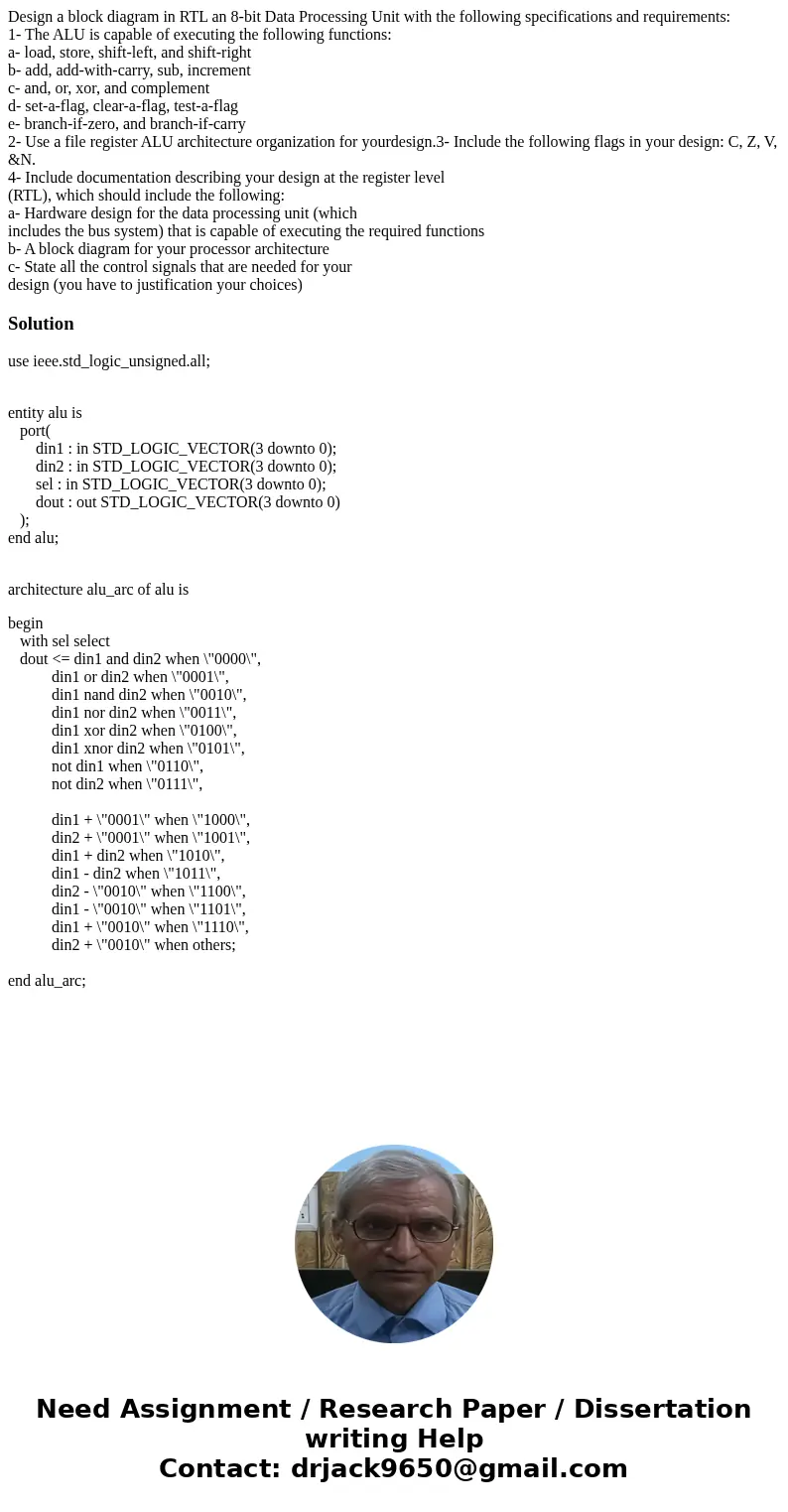 Design a block diagram in RTL an 8-bit Data Processing Unit with the following specifications and requirements: 1- The ALU is capable of executing the following