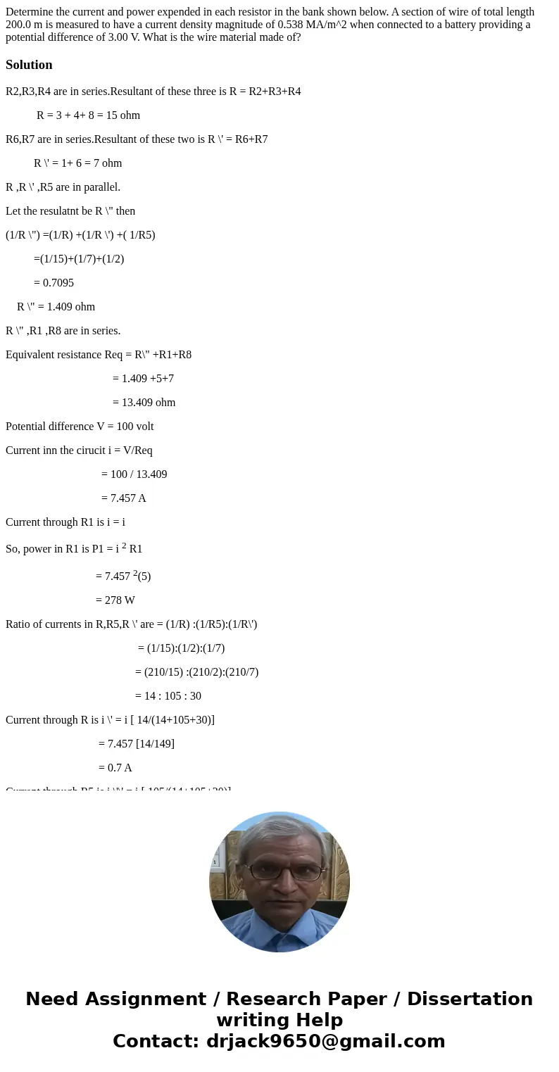 Determine the current and power expended in each resistor in the bank shown below. A section of wire of total length 200.0 m is measured to have a current dens  Determine the current and power expended in each resistor in the bank shown below. A section of wire of total length 200.0 m is measured to have a current dens