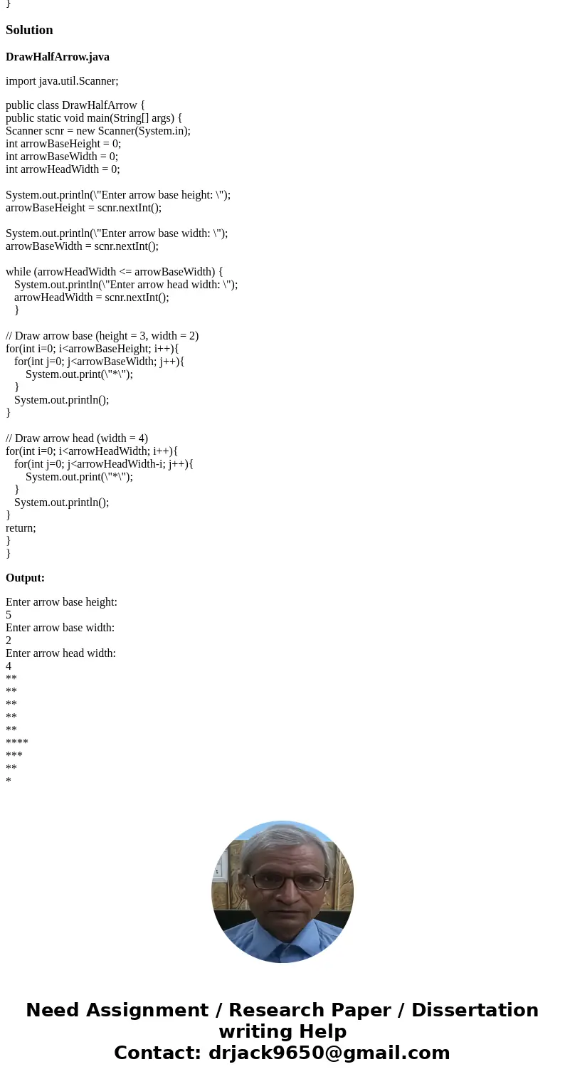 Drawing a half arrow in Java: This program outputs a downwards facing arrow composed of a rectangle and a right triangle. The arrow dimensions are defined by us