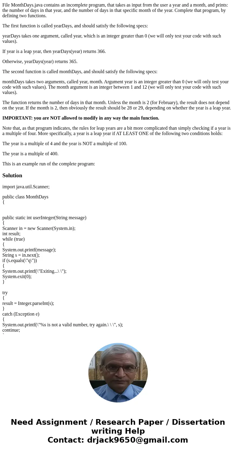 File MonthDays.java contains an incomplete program, that takes as input from the user a year and a month, and prints: the number of days in that year, and the n
