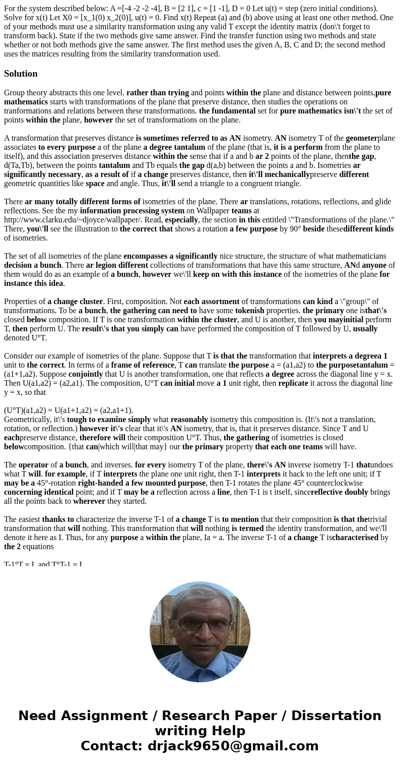  For the system described below: A =[-4 -2 -2 -4], B = [2 1], c = [1 -1], D = 0 Let u(t) = step (zero initial conditions). Solve for x(t) Let X0 = [x_1(0) x_2(0