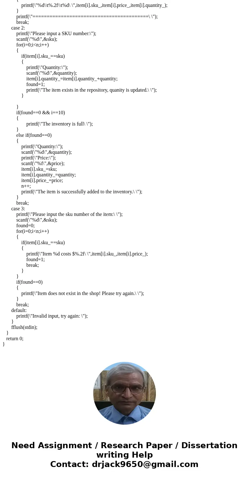 FOR THIS C PROGRAMMING QUESTION BELOW I HAD THIS SOLUTION , BUT IT IS NOT RUNNING ON MATRIX SAYING THAT FATAL ERROR.... PLEASE HELP: QUESTION: In thisworkshop, 
