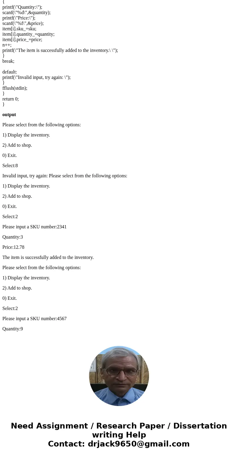 FOR THIS C PROGRAMMING QUESTION BELOW I HAD THIS SOLUTION , BUT IT IS NOT RUNNING ON MATRIX SAYING THAT FATAL ERROR.... PLEASE HELP: QUESTION: In thisworkshop, 
