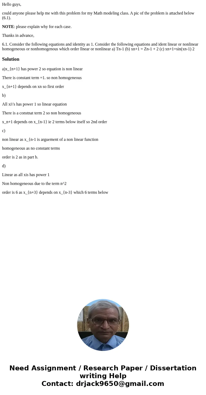 Hello guys, could anyone please help me with this problem for my Math modeling class. A pic of the problem is attached below (6.1). NOTE: please explain why for Hello guys, could anyone please help me with this problem for my Math modeling class. A pic of the problem is attached below (6.1). NOTE: please explain why for