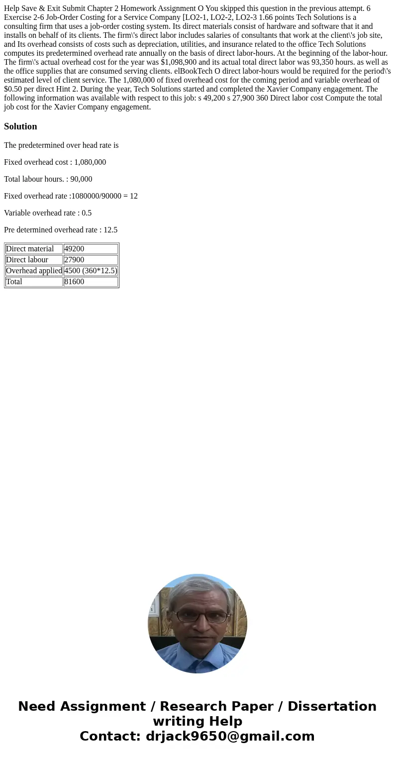  Help Save & Exit Submit Chapter 2 Homework Assignment O You skipped this question in the previous attempt. 6 Exercise 2-6 Job-Order Costing for a Service C