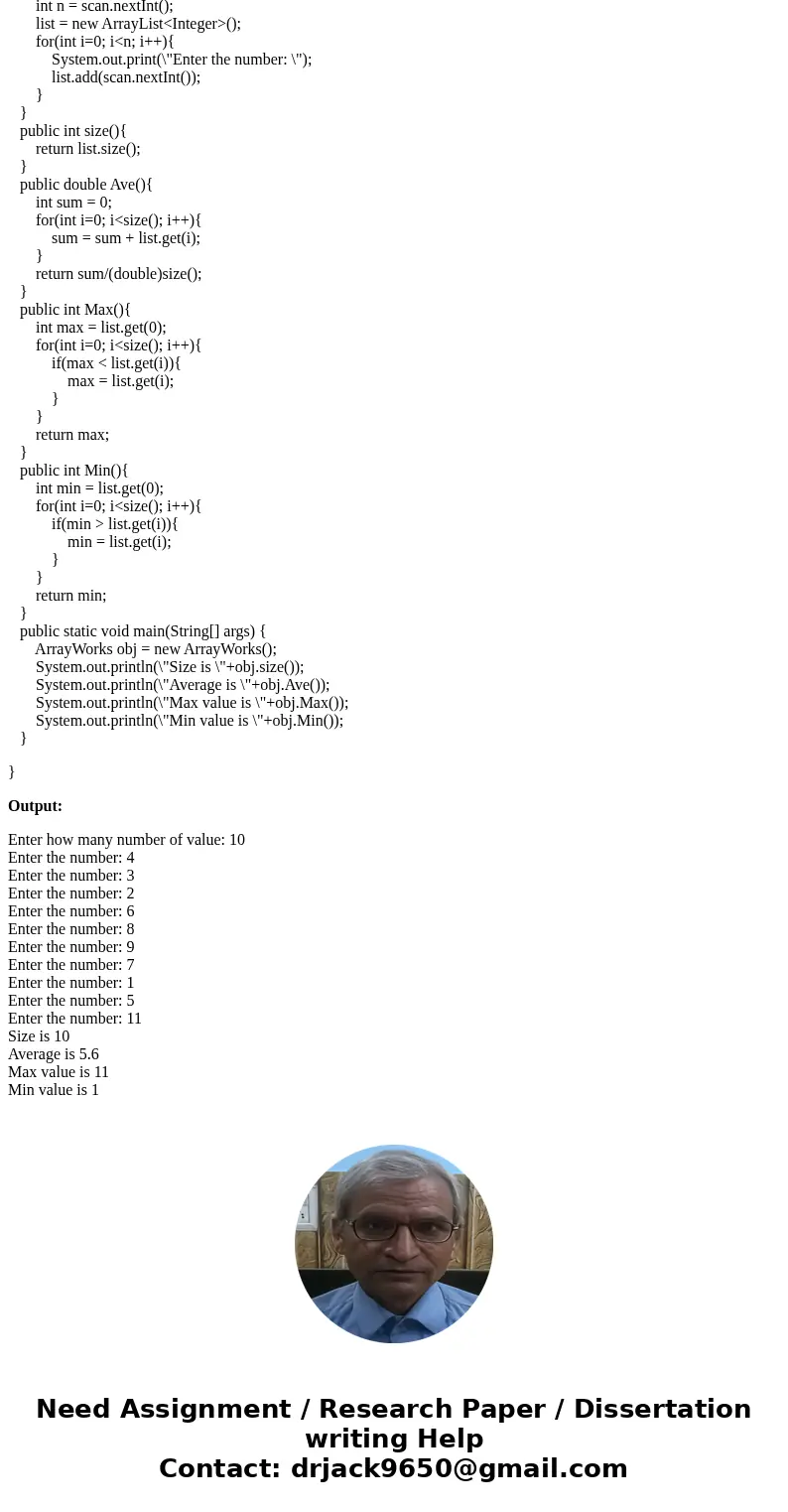 Hi! I really need help with this Java program. The assignment is to: Create a Java class called ArrayWorks. The constructor will ask the user how many numbers t
